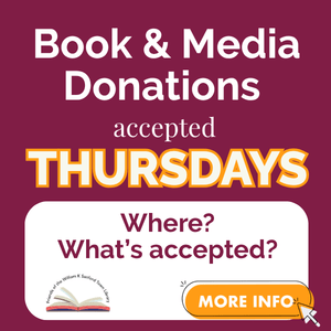 Text "Book and Media Donations accepted Thursdays Where? What's Accepted? More Info", arrow to click here, Friends of the Library logo