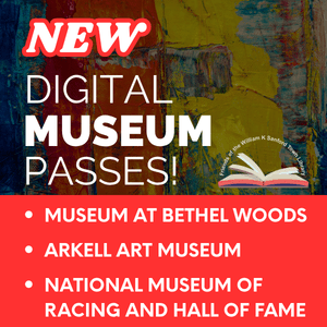 text "New Digital Museum Passes! Museum at Bethel Woods, Arkell Art Museum, National Museum of Racing and Hall of Fame"