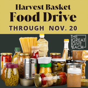 Nonperishable food items; text "Harvest Basket Food Drive Through Nov. 20"