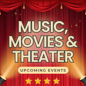 text "Music, Movies & Theater Upcoming Events"; background graphic of red theater curtains, stars and spotlights